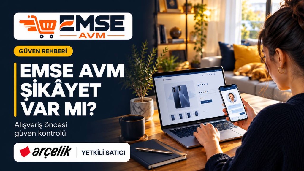 EMSEAVM şikayet var mı — alışveriş öncesi güven rehberi